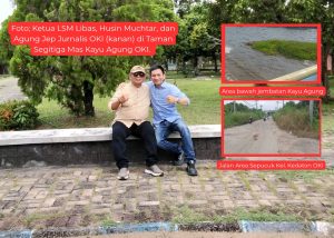 Fasilitas Publik di Kayu Agung Terbengkalai, Ketua LSM Libas Desak Pemerintah OKI Bertindak Cepat