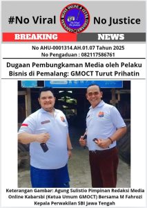 Dugaan Pembungkaman Media oleh Pelaku Bisnis di Pemalang: GMOCT Turut Prihatin